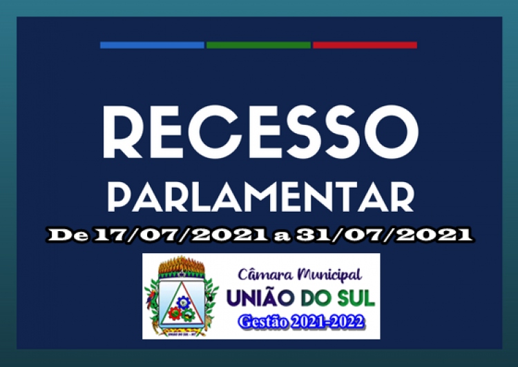 C&acirc;mara de Uni&atilde;o do Sul-MT entra em recesso parlamentar